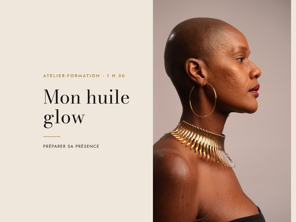 Mon huile glow